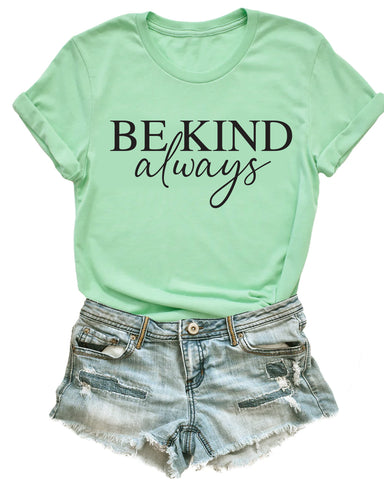 Be Kind Always